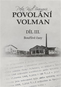 Povolání Volman díl III. - Petra Kincl Braunová