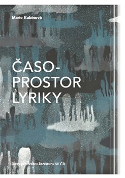 Časoprostor lyriky - Marie Kubínová