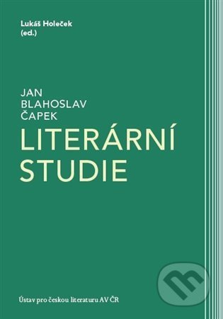 Literární studie - Jan Blahoslav Čapek