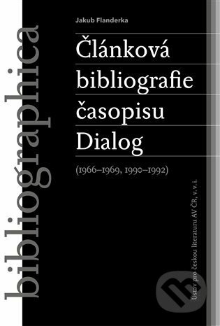 Článková bibliografie časopisu Dialog (1966–1969, 1990–1992) - Jakub Flanderka