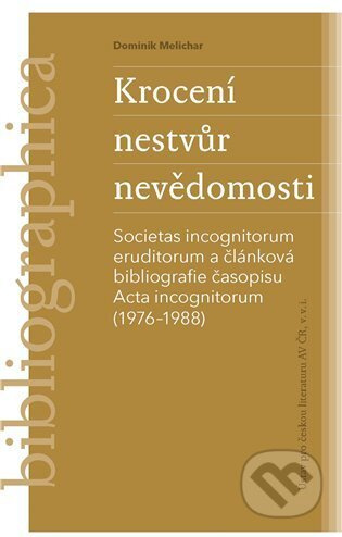 Krocení nestvůr nevědomosti - Dominik Melichar