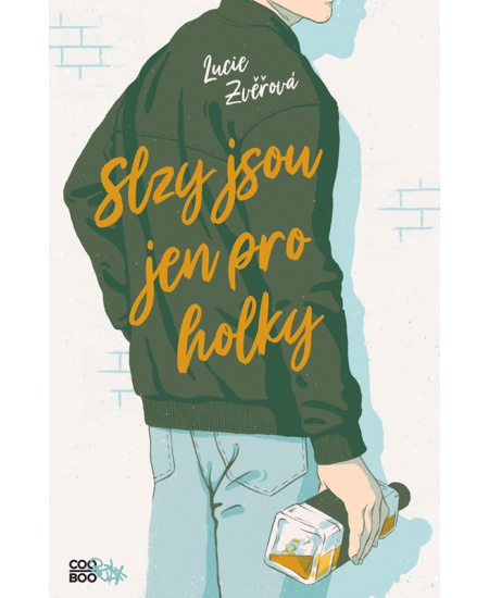 Slzy jsou jen pro holky - Lucie Zvěřová