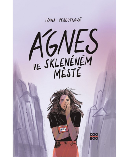 Ágnes ve skleněném městě - Ivana Peroutková