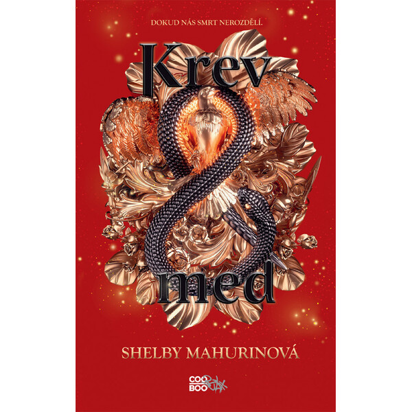 Krev a med - Shelby Mahurinová