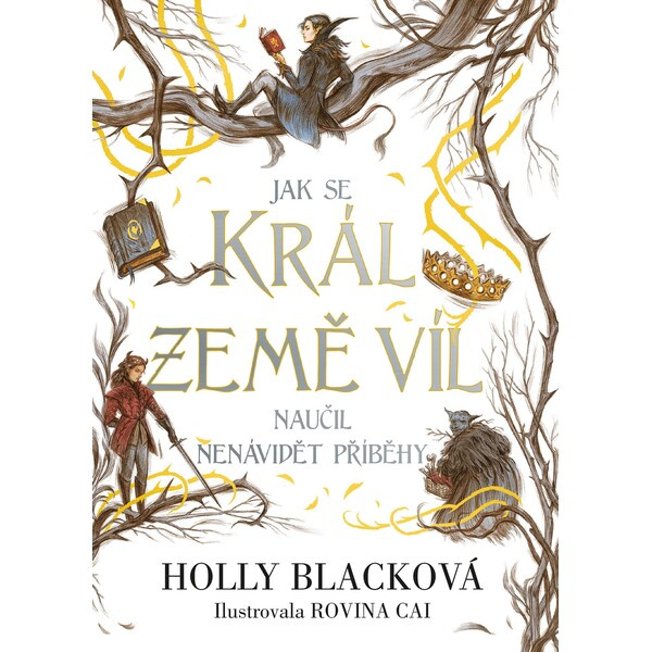 Jak se král Země víl naučil nenávidět příběhy