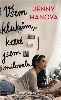 Všem klukům, které jsem milovala - Jenny Hanová