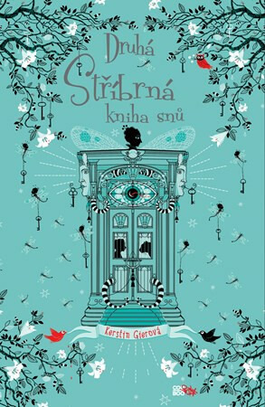 Druhá stříbrná kniha snů - Kerstin Gierová