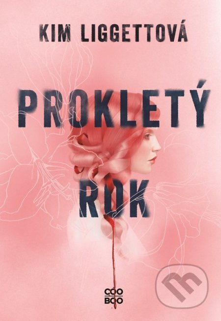 Prokletý rok - Kim Liggettová