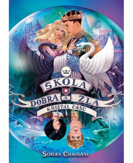 Škola dobra a zla - Křišťál času - Soman Chainani