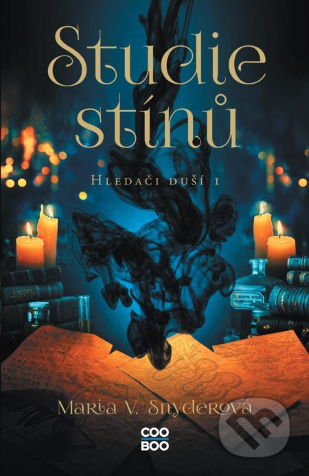 Studie stínů - Maria V. Snyderová
