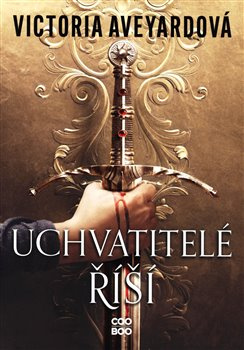 Uchvatitelé říší - Victoria Aveyardová