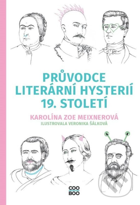 Průvodce literární hysterií 19. století - Karolína Meixnerová