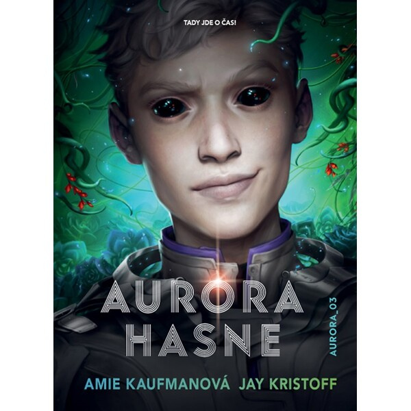 Aurora hasne - Jay Kristoff, Amie Kaufmanová