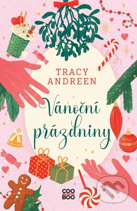 Vánoční prázdniny - Tracy Andreen