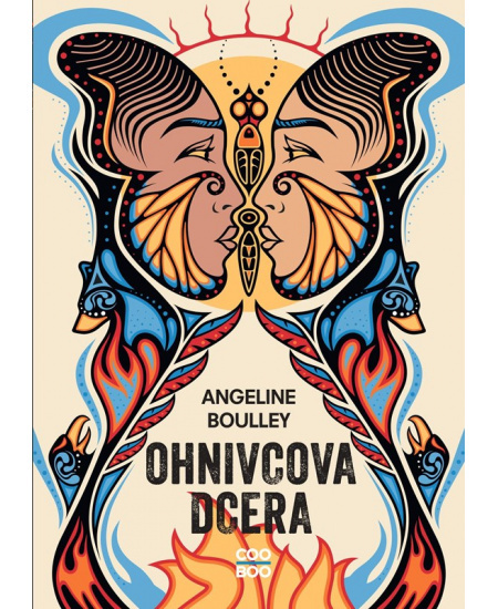 Ohnivcova dcera - Angeline Boulley