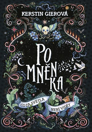 Pomněnka: Co za světla není vidět - Kerstin Gierová