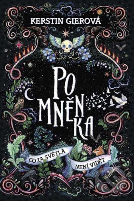 Pomněnka: Co za světla není vidět - Kerstin Gierová