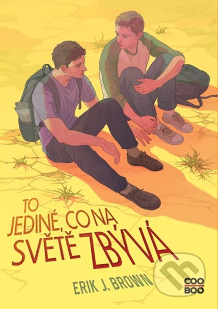 To jediné, co na světě zbývá - Erik J. Brown