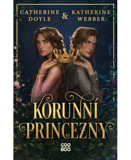 Korunní princezny - Catherine Doyleová, Katherine Webber