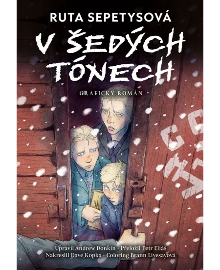 V šedých tónech - grafický román - Ruta Sepetysová, Andrew Donkin