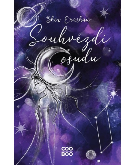Souhvězdí osudu - Shea Ernshaw