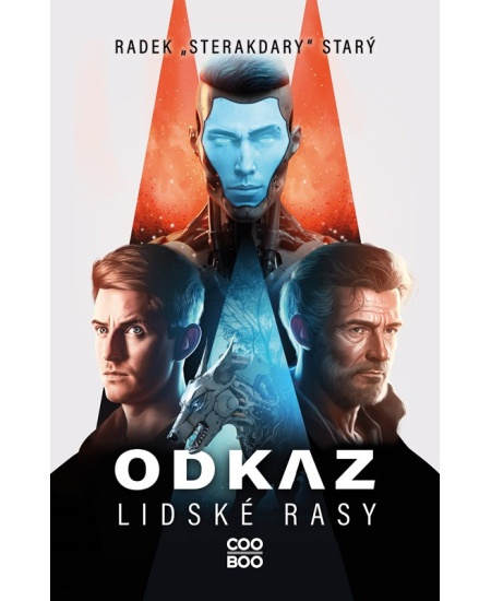 Odkaz lidské rasy - Radek Starý