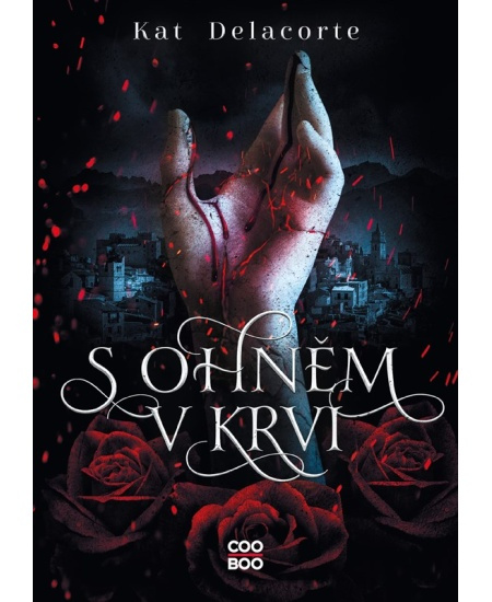 S ohněm v krvi - Kat Delacorte