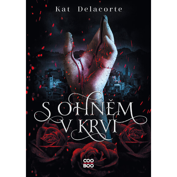 S ohněm v krvi - Kat Delacorte