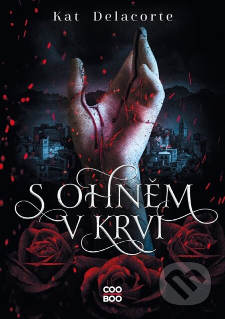 S ohněm v krvi - Kat Delacorte