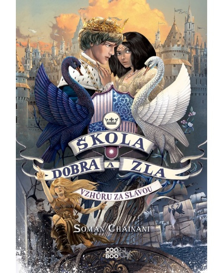 Škola dobra a zla - Vzhůru za slávou - Soman Chainani