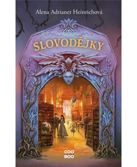 Slovodějky - Alena Adrianet Heinrichová