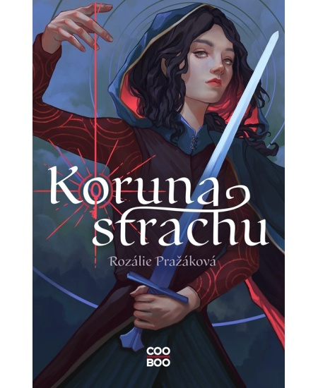 Koruna strachu - Rozálie Pražáková