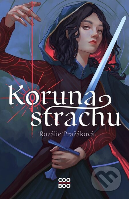 Koruna strachu - Rozálie Pražáková