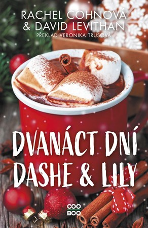 Dvanáct dní Dashe &amp; Lily - David Levithan, Rachel Cohnová