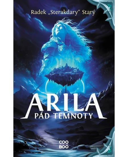 Arila: Pád temnoty - Radek Starý