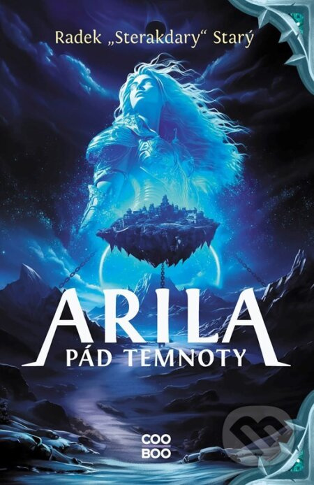 Arila: Pád temnoty - Radek Starý
