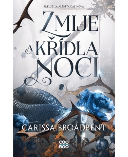 Zmije a křídla noci - Carissa Broadbent