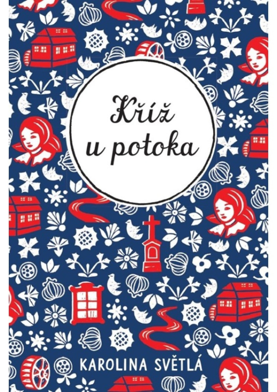 Kříž u potoka - Karolína Světlá