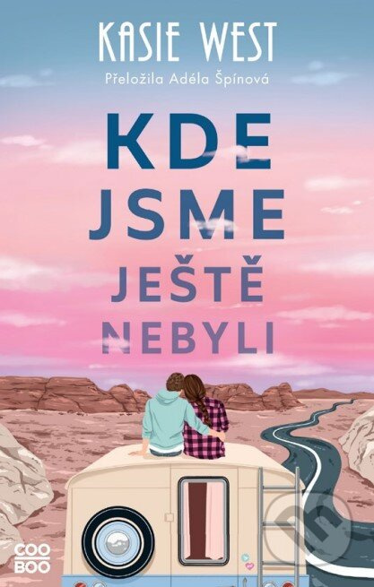 Kde jsme ještě nebyli - Kasie Westová