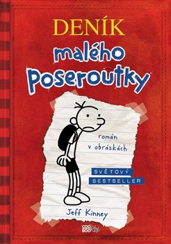 Deník malého poseroutky - Jeff Kinney