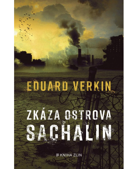 Zkáza ostrova Sachalin - Eduard Verkin