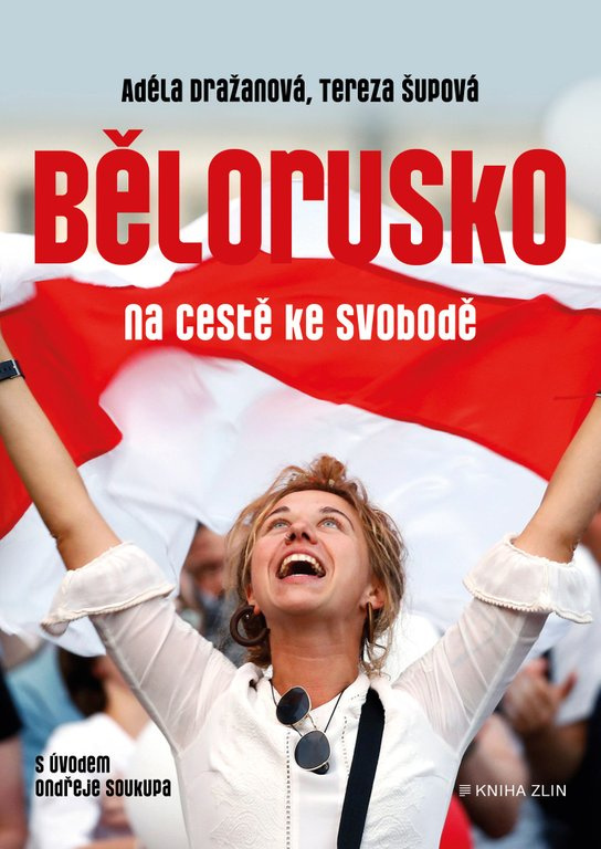 Bělorusko na cestě ke svobodě -  Adéla Dražanová