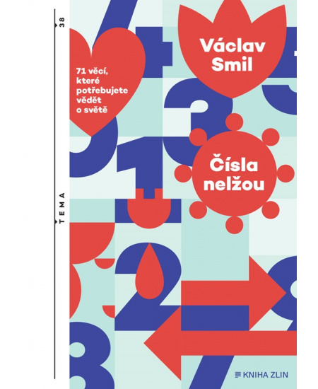 Čísla nelžou - Václav Smil