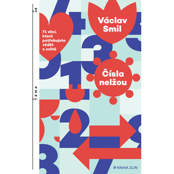 Čísla nelžou - Václav Smil