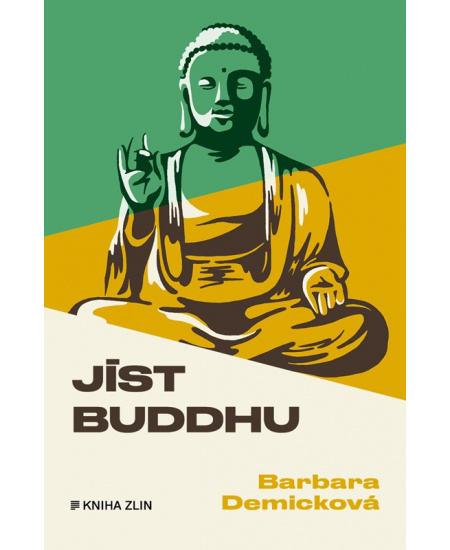 Jíst Buddhu - Barbara Demicková