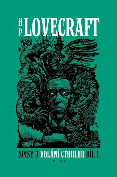 Volání Cthulhu - Spisy 3/I KNIHA ZLÍN