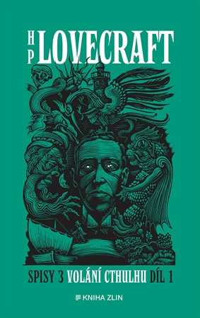 Volání Cthulhu - Spisy 3/I KNIHA ZLÍN