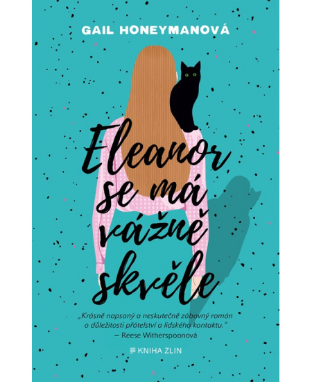 Eleanor se má vážně skvěle - Gail Honeymanová