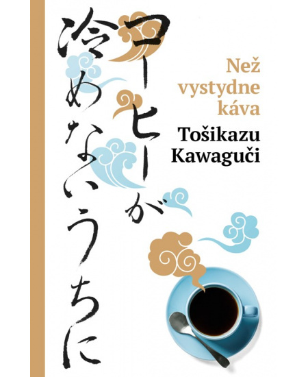 Než vystydne káva  KNIHA ZLÍN