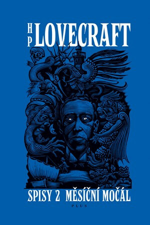 Měsíční močál - Howard Phillips Lovecraft